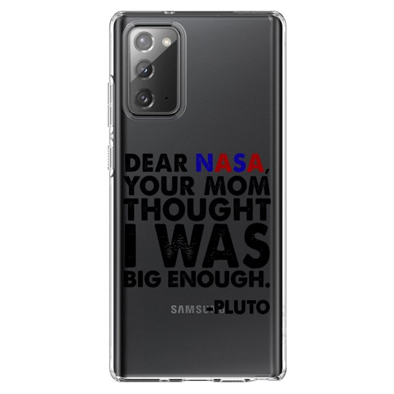 DistinctInk Clear Shockproof Hybrid Case for Galaxy Note 20 ULTRA (6.9" Screen) - TPU Bumper Acrylic Back Tempered Glass Screen Protector - Dear NASA, Your Mom Thought I Was Big Enough Pluto