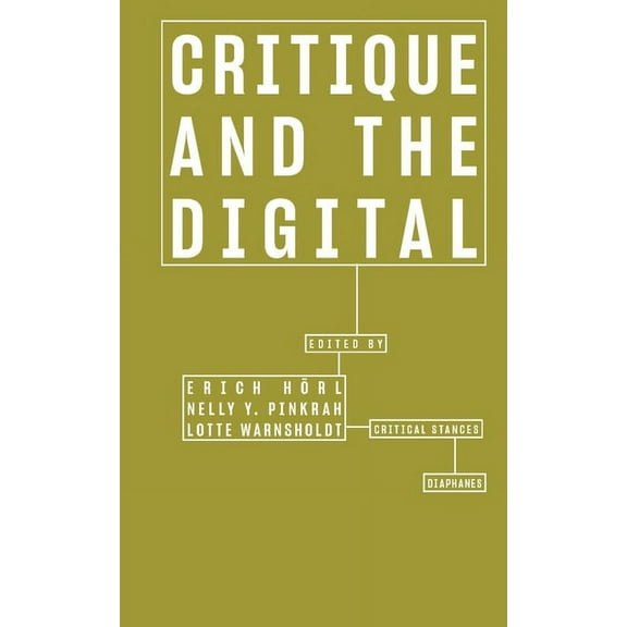 Critical Stances: Critique and the Digital (Paperback)