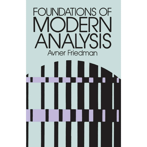 Pre-Owned Foundations of Modern Analysis (Paperback) 0486640620 9780486640624