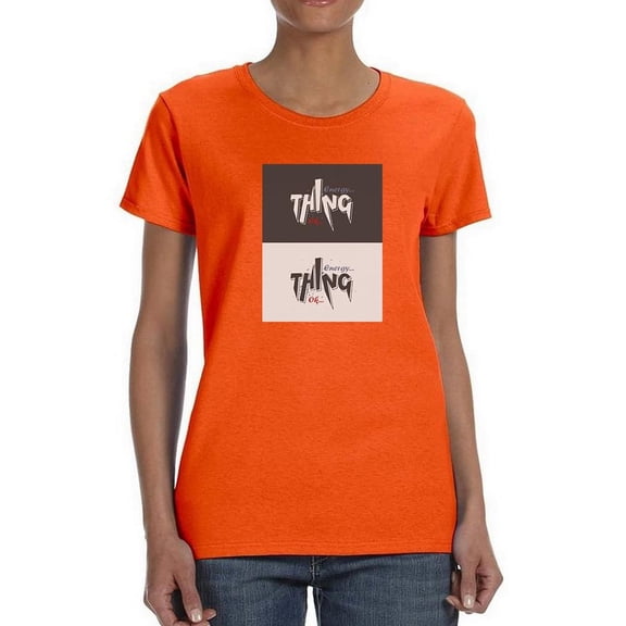 Energy Think Ok Banner Shaped T-Shirt Women -Image by Shutterstock, Female XX-Large