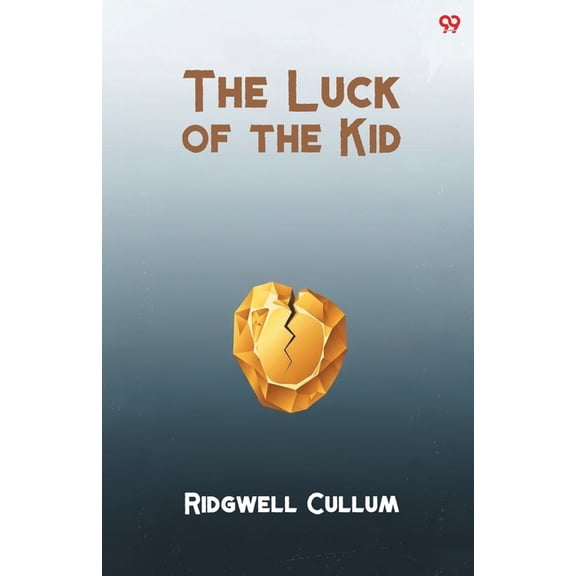 The Luck of the Kid, (Paperback)