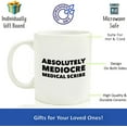 thumbnail image 2 of Medical Scribe Mug Absolutely Mediocre Medical Scribe Cheap Gift For Men, Women, Mom, Dad, Husband, Wife, Son, Daughter Gag Gift For, Ceramic Novelty Coffee Mugs 11oz, 15oz Mug, Tea Cup,, 2 of 4