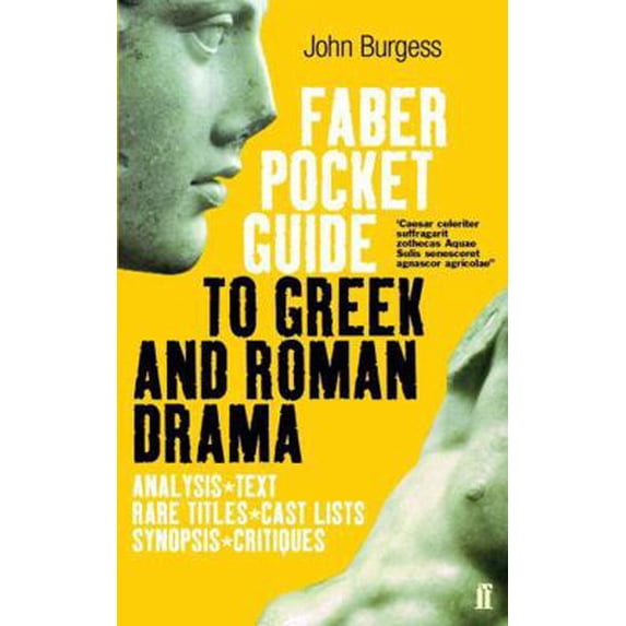 Pre-Owned The Faber Pocket Guide to Greek and Roman Drama (Paperback) 0571219063 9780571219063