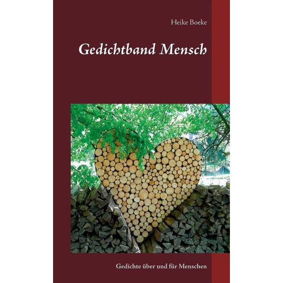 Gedichtband Mensch: Gedichte über und für Menschen, (Paperback)