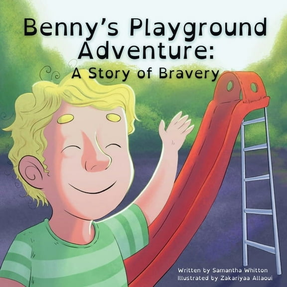 Benny's Playground Adventure: A Story of Bravery, (Paperback)