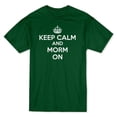 thumbnail image 1 of "Keep Calm And Morm On" Crown Graphic At Center Chest Men's Forest Green T-shirt, 1 of 1