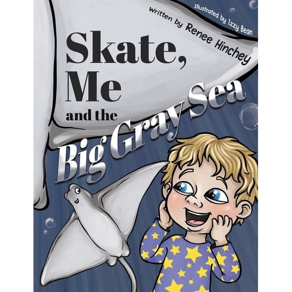 Skate, Me and the Big Gray Sea, (Hardcover)