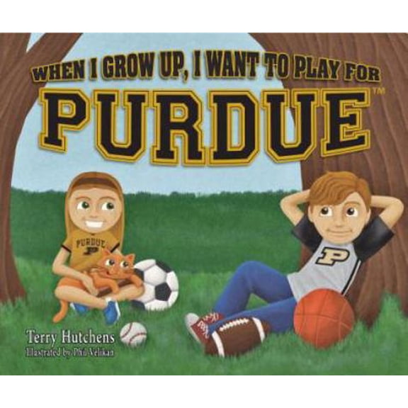 Pre-Owned When I Grow Up, I Want to Play for Purdue (Hardcover) 0997396547 9780997396546