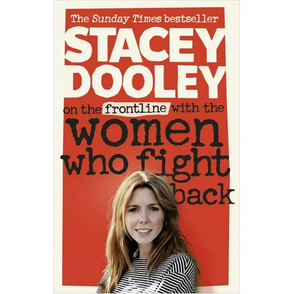 On the Front Line with the Women Who Fight Back