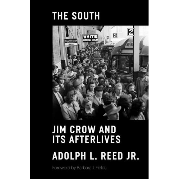 Jacobin The South: Jim Crow and Its Afterlives, (Hardcover)