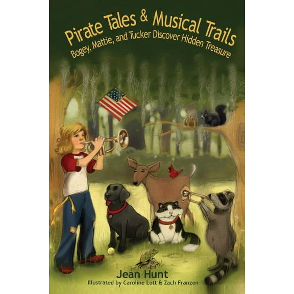 Mattie and Bogey Pirate Tails and Musical Trails: Bogey, Mattie and Tucker Discover Hidden Treasure, Book 3, (Paperback)