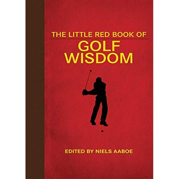 Pre-Owned The Little Red Book of Golf Wisdom (Paperback) 1510767835 9781510767836