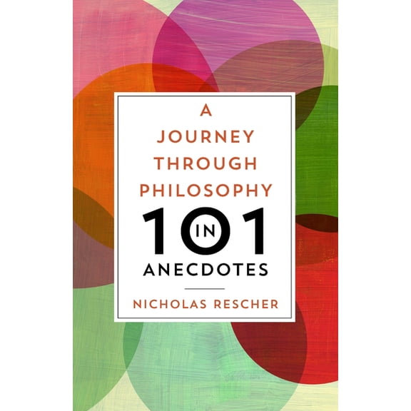 A Journey Through Philosophy in 101 Anecdotes, (Paperback)