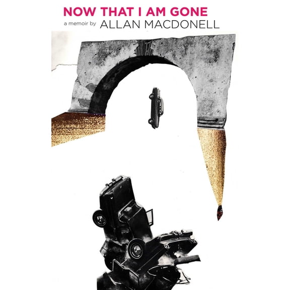 Now That I Am Gone, (Paperback)