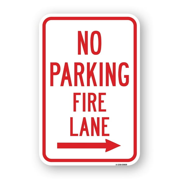 SignMission A-1824-25039 18 x 24 in. Aluminum Sign - No Parking Fire Lane with Right Arrow