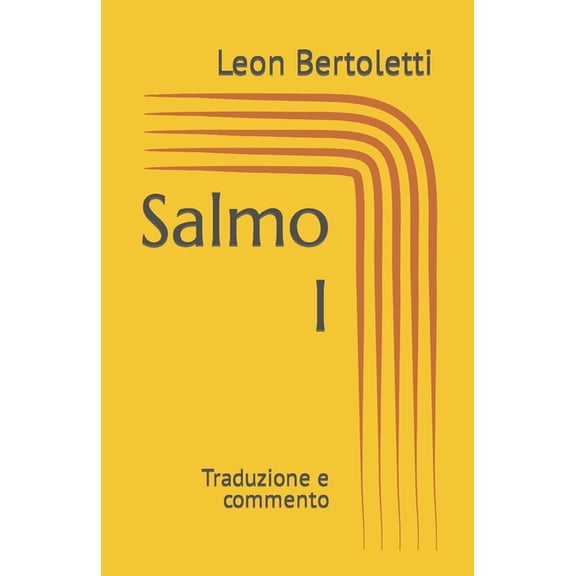 I Salmi: Salmo I : Traduzione e commento (Series #1) (Paperback)