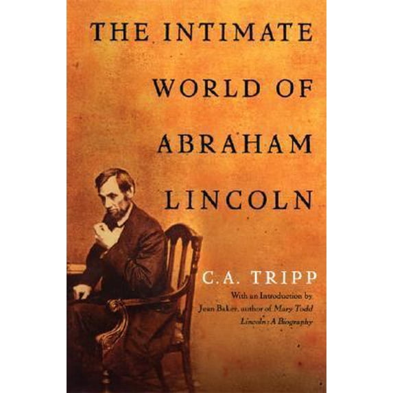 Pre-Owned The Intimate World of Abraham Lincoln (Paperback) 1560259272 9781560259275