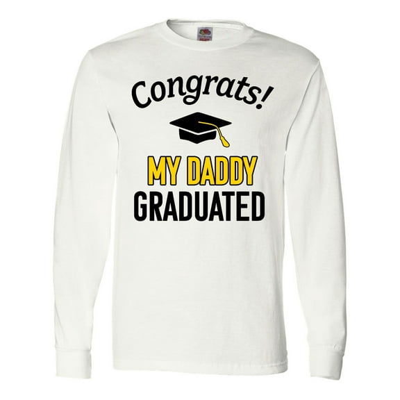Inktastic Congrats My Daddy Graduated with cap Long Sleeve T-Shirt