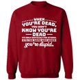 thumbnail image 2 of OXI Crewneck Sweatshirt - When You're Dead You're Stupid, Basic Casual Sweatshirts for Men's and Women Fleece Sweatshirt Long Sleeve - Antiquee Cherry Small, 2 of 2