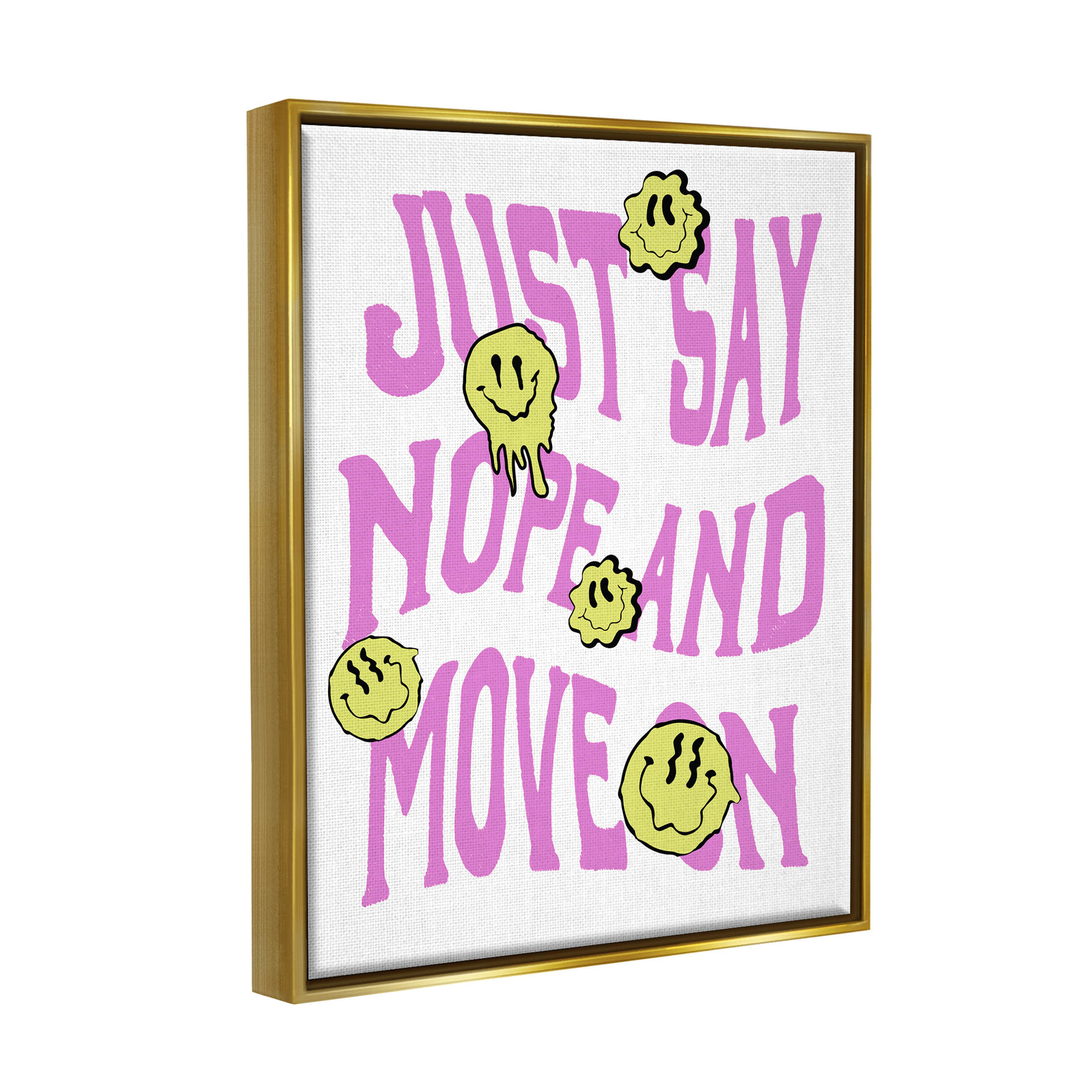 Just Say Nope And Move On Phrase Typography Graphic Art Metallic Gold Framed Art Print Wall Art