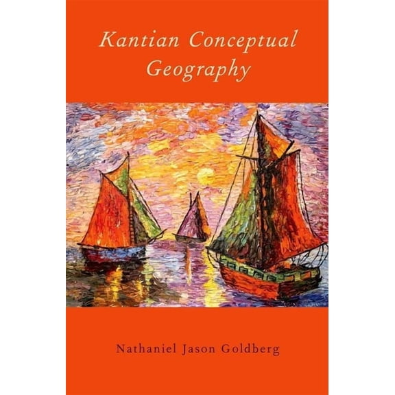Kantian Conceptual Geography (Hardcover)
