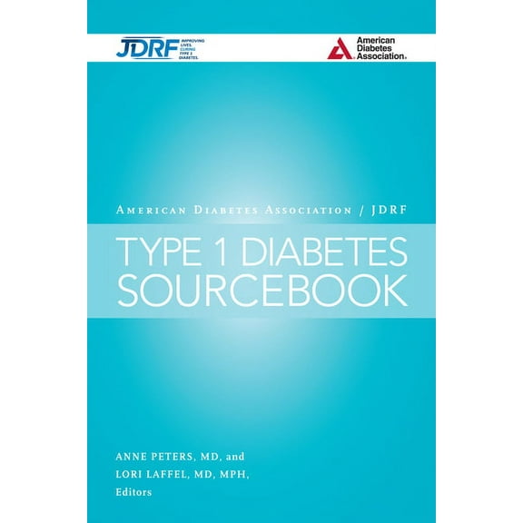 The American Diabetes Association/Jdrf Type 1 Diabetes Sourcebook, (Hardcover)