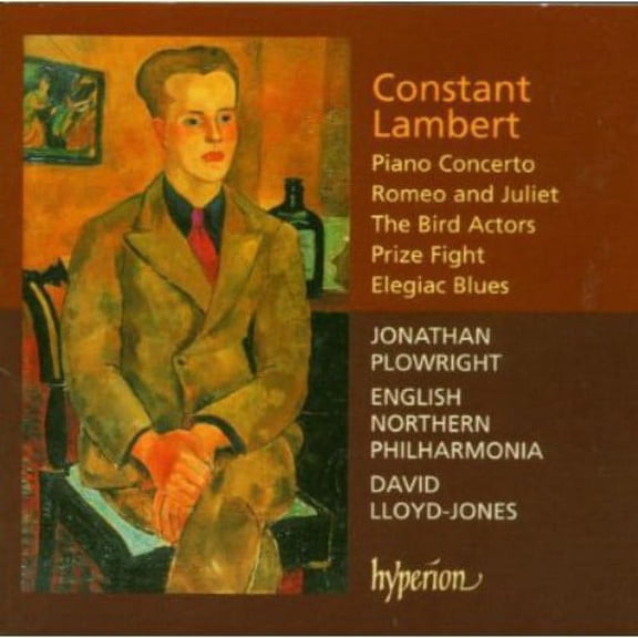 Lambert: Romeo & Juliet / Elegiac Blues / Piano Concerto / The Bird Actors / Prize Fight