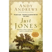 Just Jones: Sometimes a Thing Is Impossible . . . Until It Is Actually Done (a Noticer Book), (Paperback)