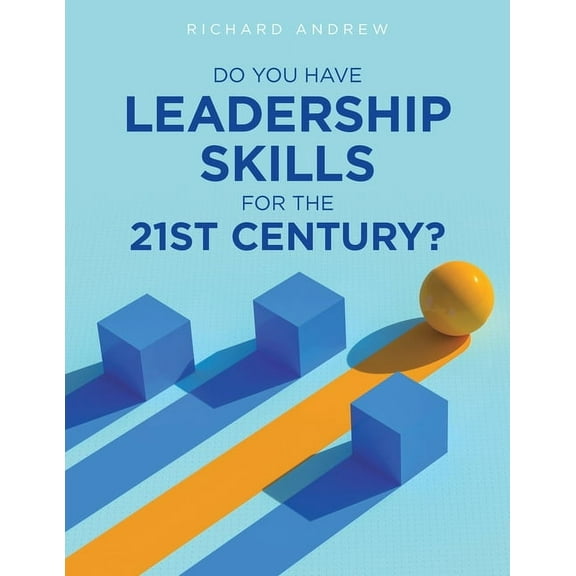Do You Have Leadership Skills for the 21st Century?, (Paperback)
