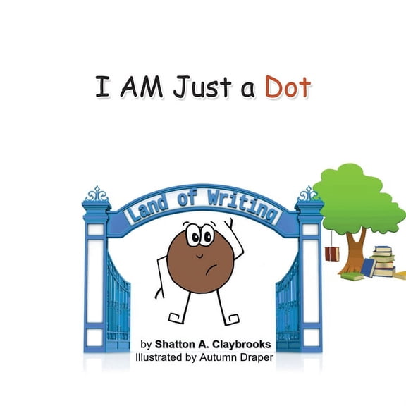 I Am Just a Dot, (Paperback)
