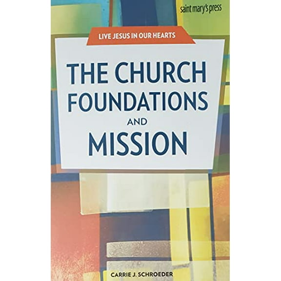Pre-Owned The Church Foundations and Mission, 9781641210270, 1641210273, Paperback,