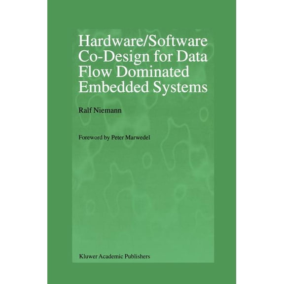 Hardware/Software Co-Design for Data Flow Dominated Embedded Systems, (Hardcover)