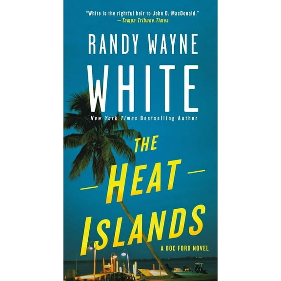 Doc Ford Novels The Heat Islands: A Doc Ford Novel, Book 2, (Paperback)