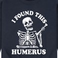 thumbnail image 3 of Instant Message - I Found This Humerus - Men's Crew Neck Fleece Pullover, 3 of 6