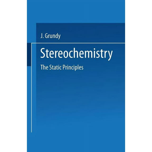 Stereochemistry: The Static Principles, (Paperback)