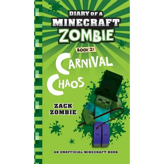 Diary of a Minecraft Zombie Diary of a Minecraft Zombie Book 21: Carnival Chaos, (Hardcover)
