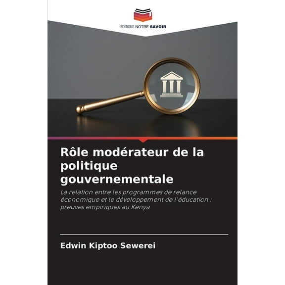 RÃ´le modÃ©rateur de la politique gouvernementale, (Paperback)