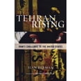 thumbnail image 4 of Tehran Rising: Iran's Challenge to the United States, 4 of 5