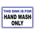 thumbnail image 1 of This Sink Is For Hand Wash Only Health Restriction Safety Alert Caution Warning Notice Aluminum Metal Sign 12"x18" Plate, 1 of 1