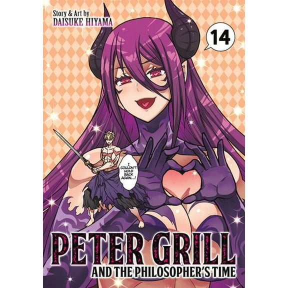Peter Grill and the Philosopher's Time Vol. 14