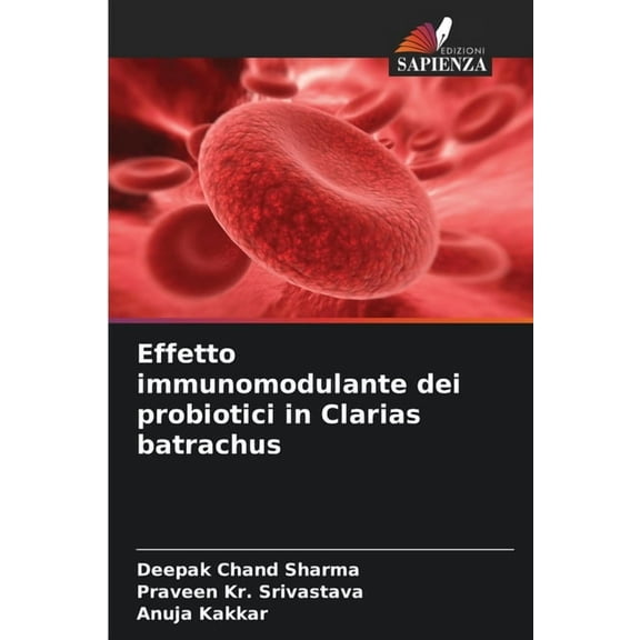 Effetto immunomodulante dei probiotici in Clarias batrachus, (Paperback)