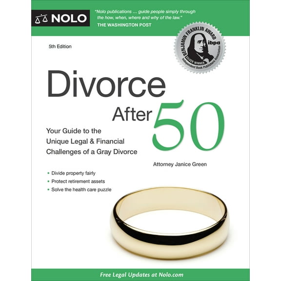 Divorce After 50: Your Guide to the Unique Legal and Financial Challenges (Paperback)