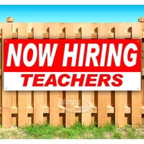 Now Hiring Teachers 13 oz Vinyl Banner With Metal Grommets