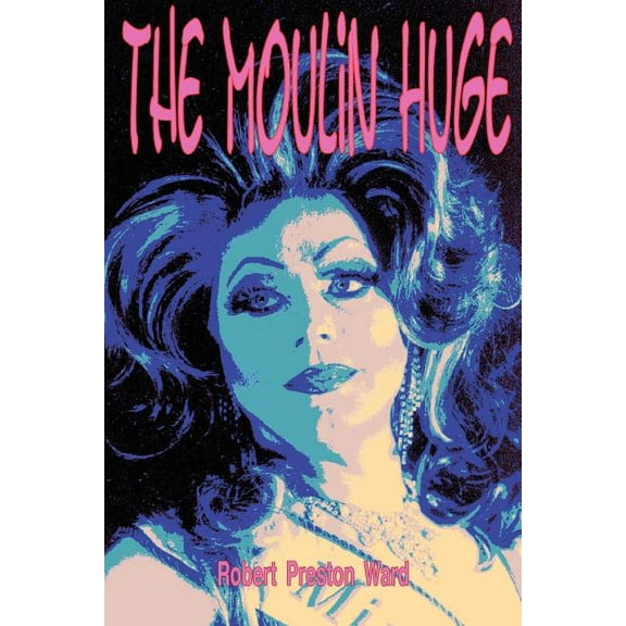 The Moulin Huge, (Paperback)