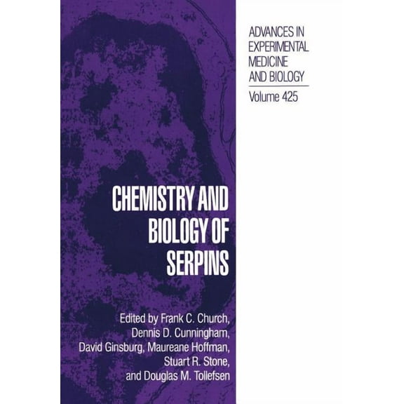Advances in Experimental Medicine and Bi Chemistry and Biology of Serpins, Book 425, (Paperback)