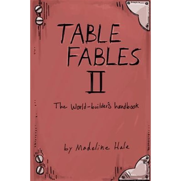 Pre-Owned Table Fables : The World-builder's Handbook