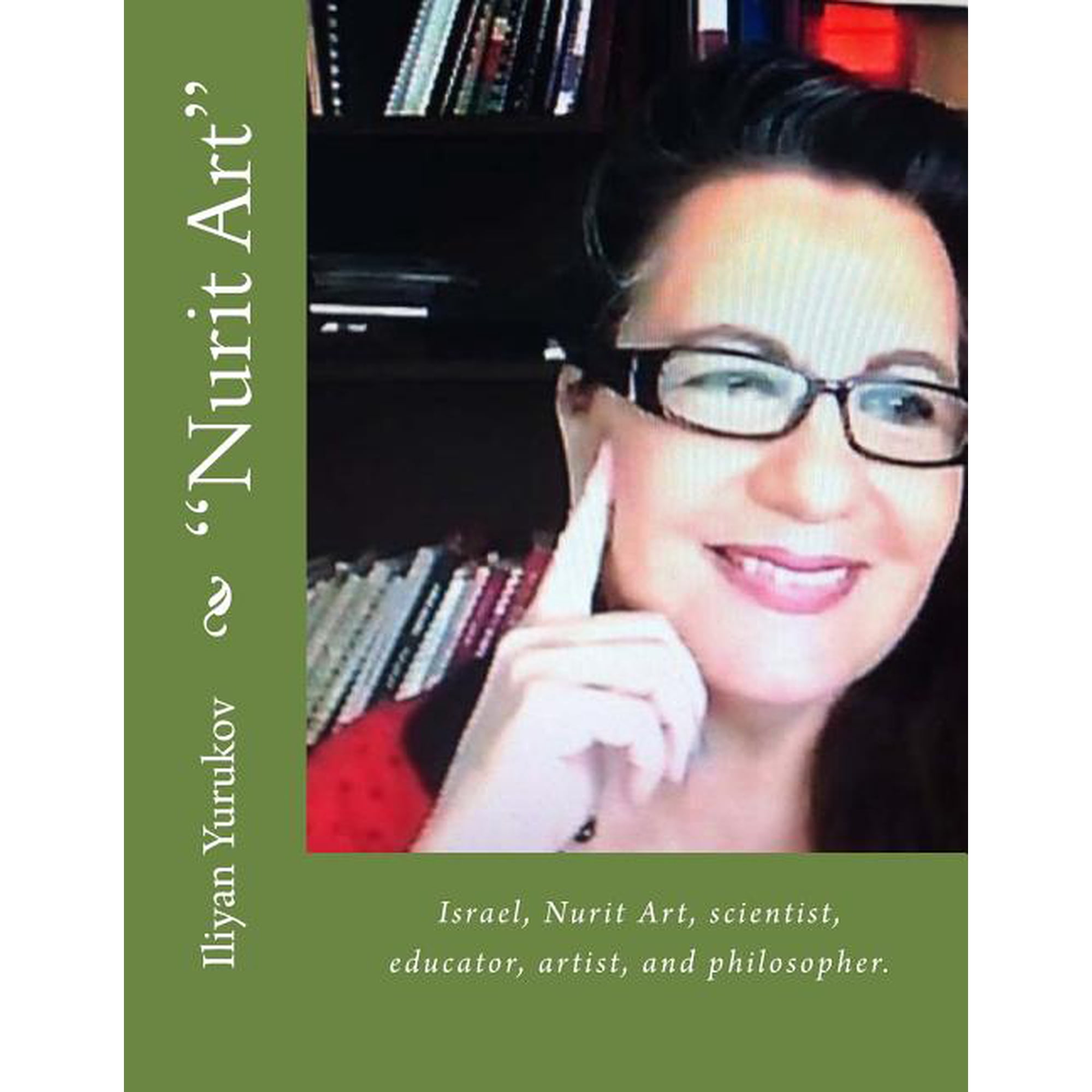 75 Nurit Art : Israel Nurit Art scientist educator artist and philosopher. Book 80 (Paperback)