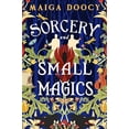 thumbnail image 1 of Sorcery and Small Magics (The Wildersongs Trilogy, 1), 1 of 2