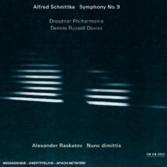 Schnittke/Raskatov - Alfred Schnittke: Symphony No. 9; Alexander Raskatov: Nunc Dimittis [CD]