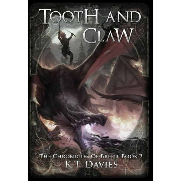 The Chronicles of Breed Tooth And Claw: The Chronicles of Breed: Book 2, Book 2, (Hardcover)